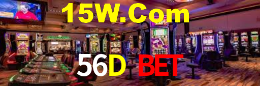56D Bet