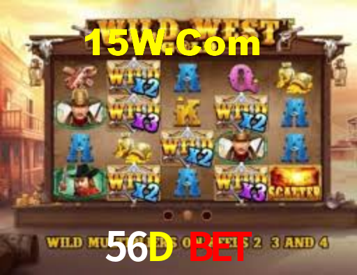 56D Bet